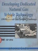 DEVELOPING DEDICATED NATURAL GAS VEHICLE TECHNOLOGY 1991 NATURAL GAS VEHICLE CHALLENGE SP-894 1991 PDF电子版封面 1560912391