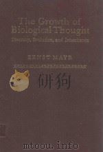 THE GROWTH OF BIOLOGICAL THOUGHT DIVERSITY EVOLUTION AND INHERITANCE（1982 PDF版）