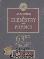 CRC HANDBOOK OF CHEMISTRY AND PHYSICS 63RD EDITION 1983 PDF电子版封面 0849304636 ROBERT C.WEAST