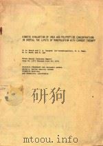 KINETIC EVALUATION OF UREA AND POLYPEPTIDE CONCENTRATICNS IN UREMIA THE LIMITS OF MANIPULATION WITH（1974 PDF版）