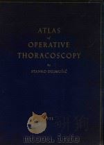ATLAS OF OPERATIVE THORACOSCOPY 1951 PDF电子版封面