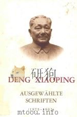 DENG XIAO PING AUSGEWAHLTE SCHRIFTEN 1985 PDF电子版封面 DENG XIAO PING