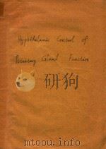 HYPOTHALAMIC CONTROL OF PITUITARY GLAND FUNCTION（1967 PDF版）