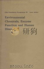 ENVIRONMENTAL CHEMICALS ENZYME FUNCTION AND HUMAN DISEASE（1980 PDF版）