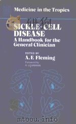 SICKLE CELL DISEASE A HANDBOOK FOR THE GENERAL CLINICIAN（1982 PDF版）