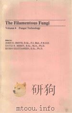 THE FILAMENTOUS FUNGI VOLUME 4 FUNGAL TECHNOLOGY 1983 PDF电子版封面 0713128577 JOHN E.SMITH