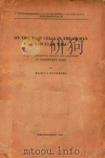 ON THE MAST CELLS IN THE HUMAN VASCULAR WALL 1955 PDF电子版封面