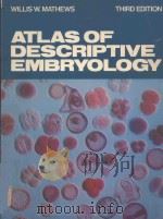 ATLAS OF DESCRIPTIVE EMBRYOLOGY THIRD EDITION（1982 PDF版）