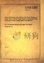 OZONE CALIBRATION AND AUDIT BY GAS PHASE TITRATION IN EXCESS OZONE 1979 PDF电子版封面 THOMAS A.LUMPKIN AND BARRY E.M