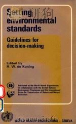 SETTING ENVIRONMENTAL STANDARDS GUIDELINES FOR DECISION MAKING（1987 PDF版）