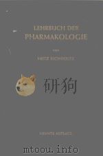 LEHRBUCH DER PHARMAKOLOGIE 1957 PDF电子版封面 FRITZ EICHOLTZ