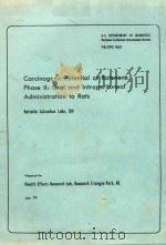 CARCINOGENIC POTENTIAL OF ROTENONE PHASE II ORAL AND INTRAPERITONEAL ADMINISTRATION TO RATS   1973  PDF电子版封面     