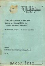 EFFECT OF EXPOSURE TO PAN AND OZONE ON SUSCEPTIBILITY TO CHRONIC BACTERIAL INFECTION（1972 PDF版）