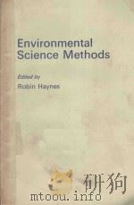 ENVIRONMENTAL SCIENCE METHODS 1982 PDF电子版封面 0412232804 ROBIN HAYNES