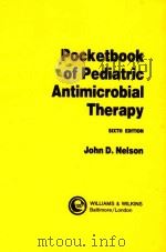 POCKETBOOK OF PEDIATRIC ANTIMICROBIAL THERAPY SIXTH EDITION（1985 PDF版）