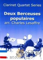 DEUX BERCEUSES POPULAIRES FOR CLARINET QUARTET 5 PDF电子版封面