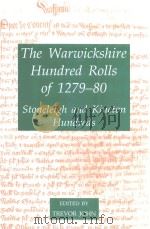 The Warwickshire Hundred Rolls Of 1279-80 Stoneleigh And Kineton Hunfreds 1992 PDF电子版封面 0197261221 Trevor John