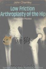 LOW FRICTION ARTHROPLASTY OF THE HIP THEORY AND PRACTICE（1979 PDF版）