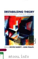 DESTABILIZING THEORY CONTEMPORARY FEMINIST DEBATES（1992 PDF版）