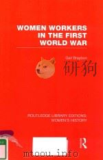 WOMEN WORKERS IN THE FIRST WORLD WAR VOLUME 6（1989 PDF版）