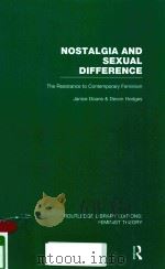 NOSTALGIA AND SEXUAL DIFFERENCE: THE RESISTANCE TO CONTEMPORARY FEMINISM（1987 PDF版）