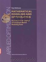 MATHEMATICAL MODELING AND OPTIMIZATION AN ESSAY FOR THE DESIGN OF COMPUTER-BASED MODELING TOOLS（1999 PDF版）