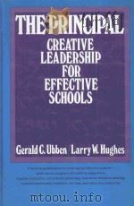 THE PRINCIPAL CREATIVE LEADERSHIP FOR EFFECTIVE SCHOOLS（1987 PDF版）