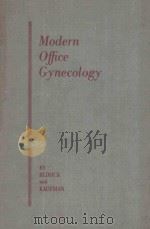 MODERN OFFICE GYECOLOGY 1957 PDF电子版封面 GEORGE BLINICK AND SHERWIN A.K