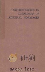 CONTROVERSIES IN DISORDERS OF ADRENAL HORMONES（1988 PDF版）