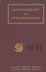 OPHTHALMOLOGY AND OTOLARYNGOLOGY（1943 PDF版）