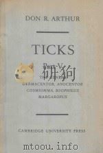 TICKS A MONOGRAPH OF THE IXODOIDEA PART V（1960 PDF版）