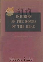 INJURIES OF THE BONES OF THE HEAD 1956 PDF电子版封面
