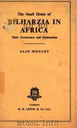 THE SNAIL HOSTS OF BILHARZIA IN AFRICA（1951 PDF版）