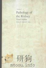 PATHOLOGY OF THE KIDNEY THIRD EDITION VOLUME I（1983 PDF版）