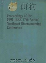 PROCEEDINGS OF THE 1991 IEEE 17TH ANNUAL NORTHEAST BIOENGINEERING CONFERENCE（1991 PDF版）