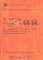 IARC MONOGRAPHS ON THE EVALUATION OF CARCINOGENIC RISK OF CHEMICALS TO MAN VOLUME 4 1973 PDF电子版封面