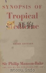 SYNOPSIS OF TROPICAL MEDICINE THIRD EDITION（1957 PDF版）