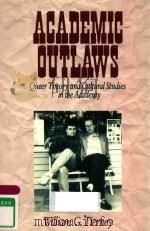 ACADEMIC OUTLAWS OUEER THE3ORY AND CULTURAL STUDIES IN THE ACADEMY（1997 PDF版）