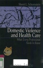 DOMESTIC VIOLENCE AND HEALTH CARE WHAT EVERY PROFESSIONAL NEEDS TO KNOW（1997 PDF版）