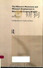 THE WOMEN'S MOVEMENT AND WOMEN'S EMPLOYMENT IN NINETEENTH CENTURY BRIATIN（1999 PDF版）