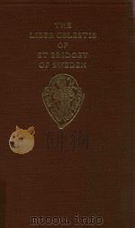 THE LIBER CELESTIS OF ST BRIDGET OF SWEDEN VOLUME 1·TEXT（1987 PDF版）