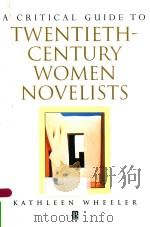 A CRITICAL GUIDE TO TWENTIETH-CENTURY WOMEN NOVELISTS（1998 PDF版）