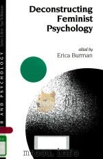 DECONSTRUCTING FEMINIST PSYCHOLOGY 1998 PDF电子版封面 9780803976405 ERIA BURNAN