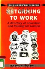 WOMEN RETURNER'S NETWORK RETURNING TO WORK 8TH EDITION 1996 PDF电子版封面