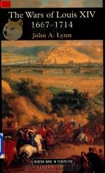 The Ware of Louis Xiv 1667-1714 1999 PDF电子版封面 0582056292 John A.Lynn
