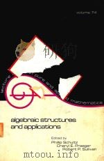 ALGEBRAIC STRUCTURES AND APPLICATIONS PROCEEDINGS OF THE FIRST WESTERN AUSTRALIAN COFERENCE ON ALGEB（1982 PDF版）