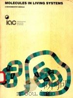 MOLECULES IN LIVING SYSTEMS A BIOCHEMISTRY MODULE（1973 PDF版）