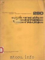 GUIDELINES FOR EVALUATION AND REPAIR OF PRESTRESSED CONCRETE BRIDGE MEMBERS（1985 PDF版）