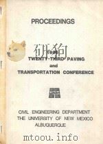 PROCEEDINGS 1986 TWENTY-THIRD PAVING AND TRANSPORTATION CONFERENCE 1986 PDF电子版封面