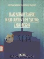 INLAND WATERWAY TRANSPORT IN ECMT COUNTRLES TO THE YEAR 2000:A NEW DIMENSION（1990 PDF版）